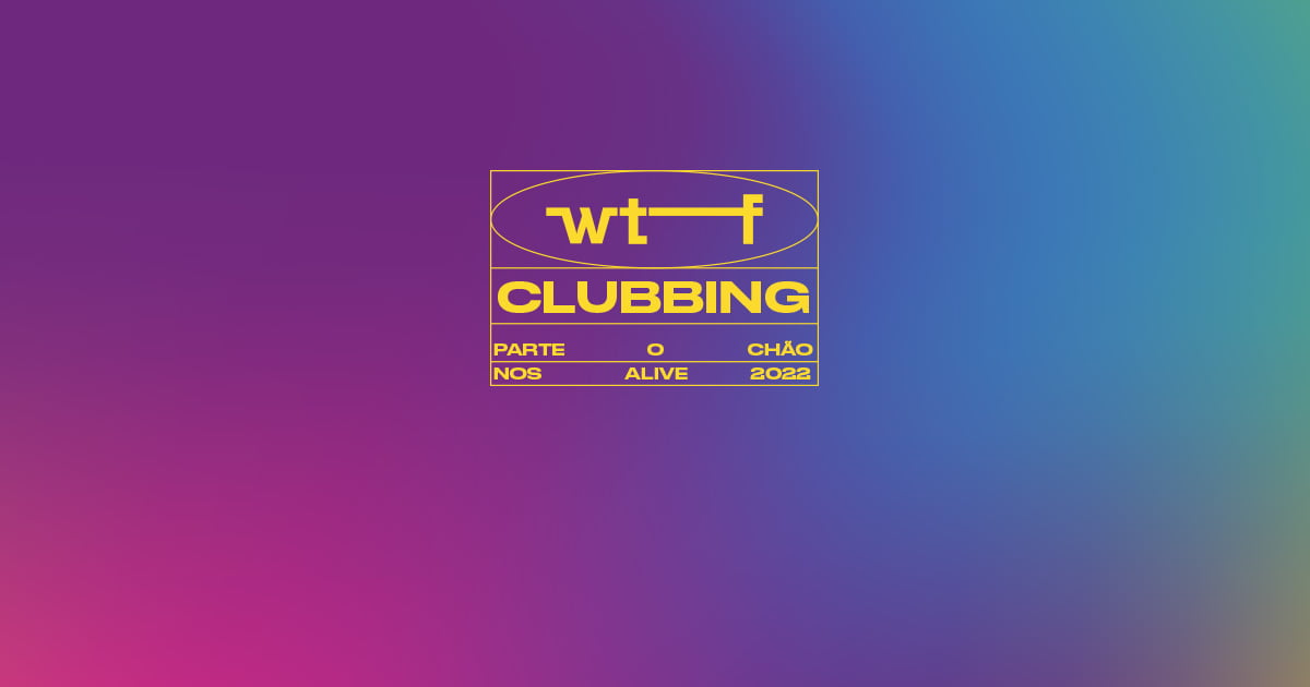 wtf clubbing 2022