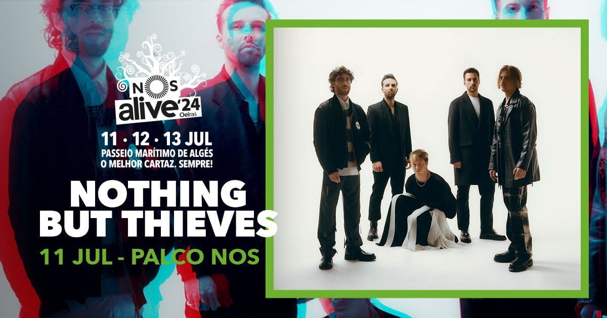 nothing but thieves nos alive 2024 lisbon portugal