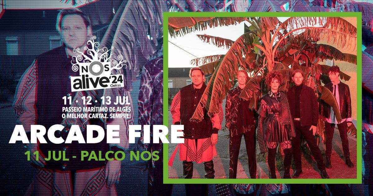 arcade fire nos alive 2024 lisboa portugal
