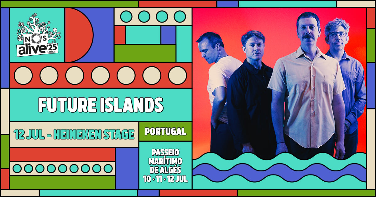 future islands nos alive 2025 festival lisbon portugal july 12th