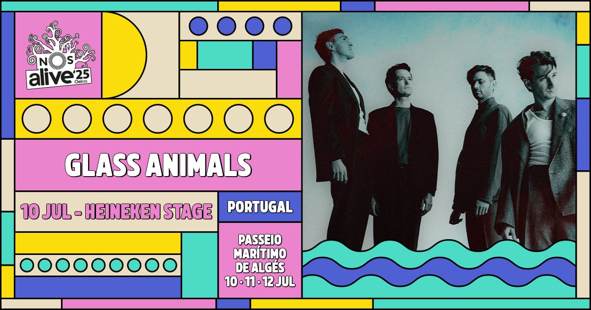 glass animals nos alive 2025 heineken stage july 10th portugal lisbon