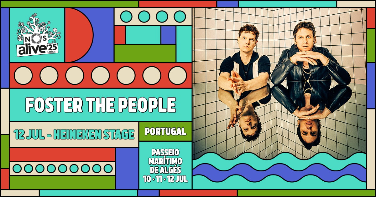 foster the people nos alive 2025 festival lisboa portugal 12 de julho palco heineken stage