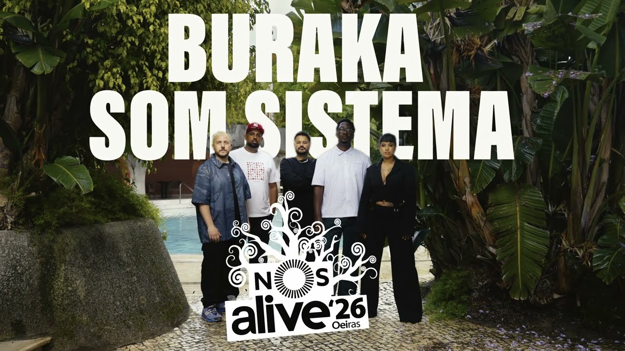 buraka som sistema nos alive 2026 lisboa portugal